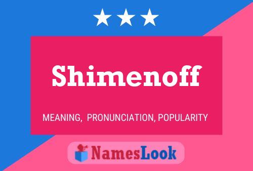 Shimenoff Name Poster