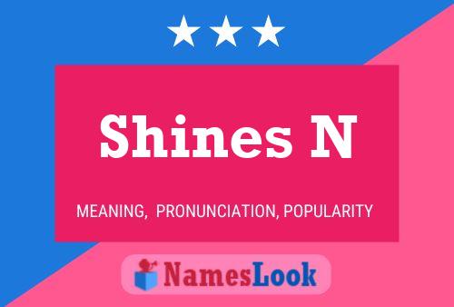 Shines N Name Poster