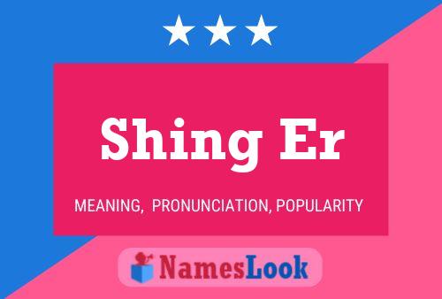 Shing Er Name Poster