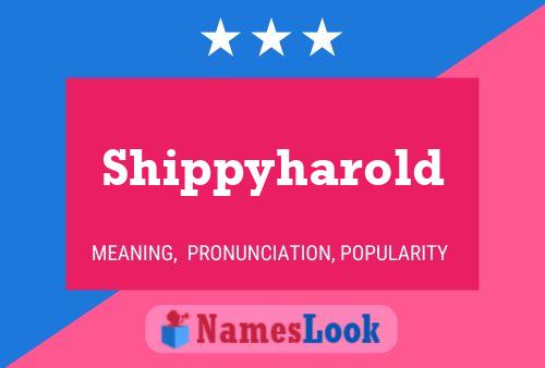 Shippyharold Name Poster