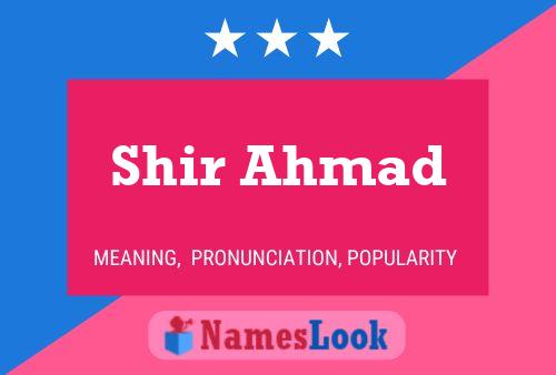 Shir Ahmad Name Poster