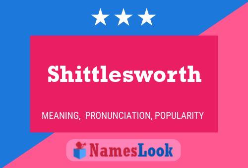 Shittlesworth Name Poster