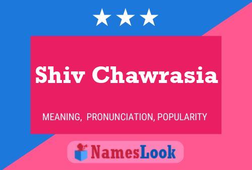 Shiv Chawrasia Name Poster