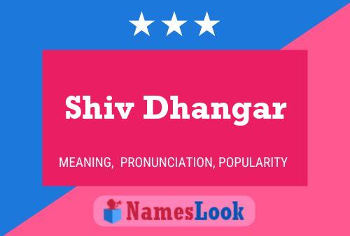 Shiv Dhangar Name Poster