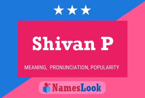 Shivan P Name Poster