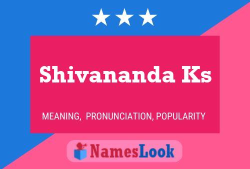 Shivananda Ks Name Poster