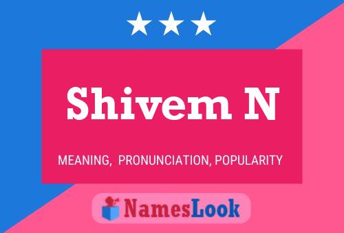 Shivem N Name Poster