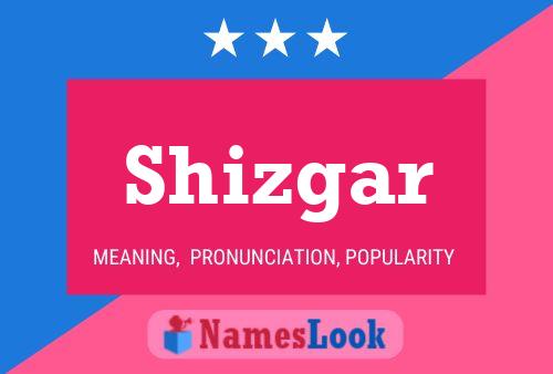 Shizgar Name Poster