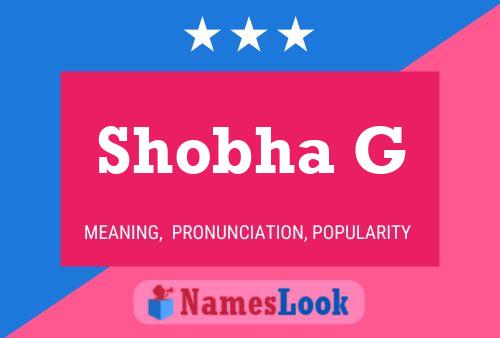 Shobha G Name Poster