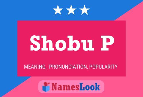 Shobu P Name Poster