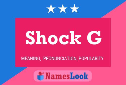 Shock G Name Poster