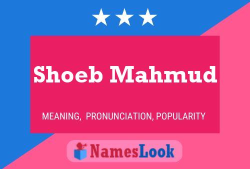 Shoeb Mahmud Name Poster