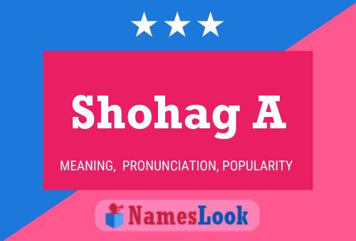 Shohag A Name Poster