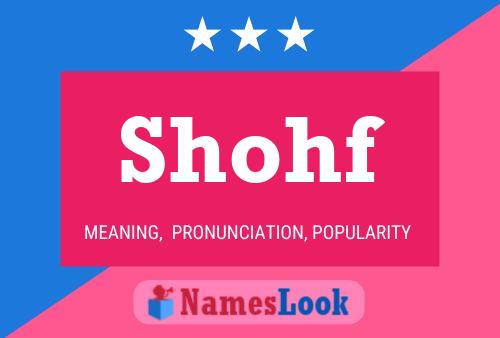 Shohf Name Poster