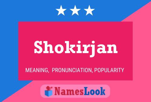 Shokirjan Name Poster