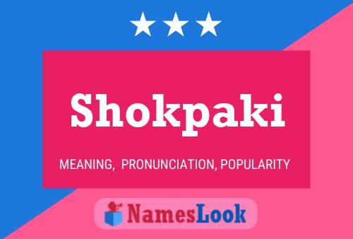 Shokpaki Name Poster