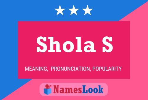 Shola S Name Poster