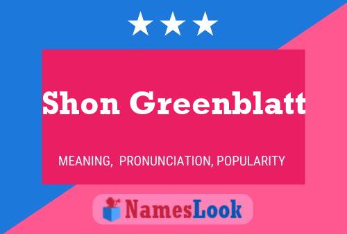 Shon Greenblatt Name Poster