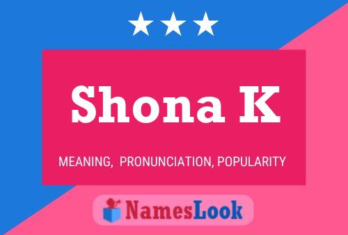 Shona K Name Poster