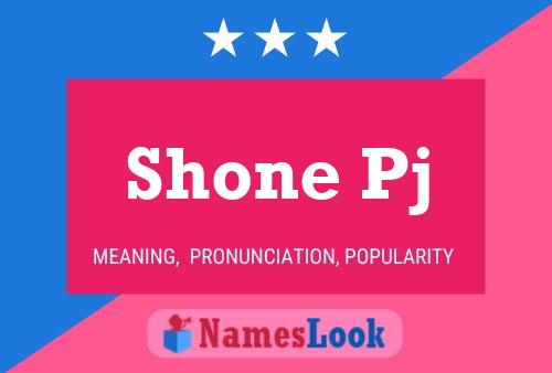 Shone Pj Name Poster