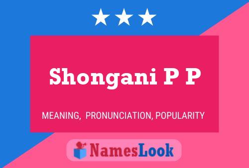 Shongani P P Name Poster