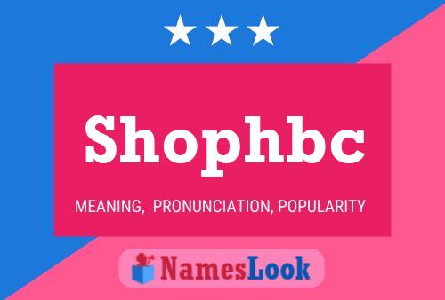 Shophbc Name Poster