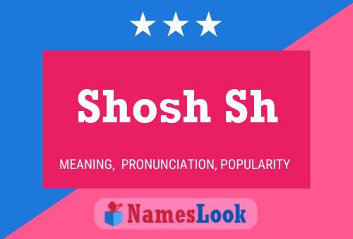 Shosh Sh Name Poster