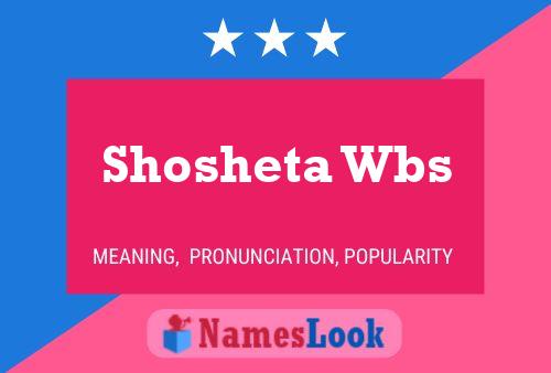 Shosheta Wbs Name Poster