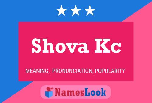 Shova Kc Name Poster