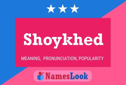 Shoykhed Name Poster