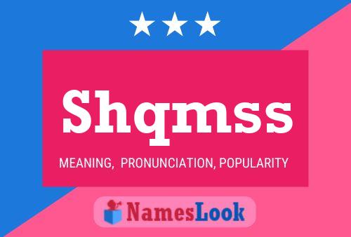 Shqmss Name Poster