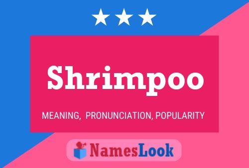 Shrimpoo Name Poster