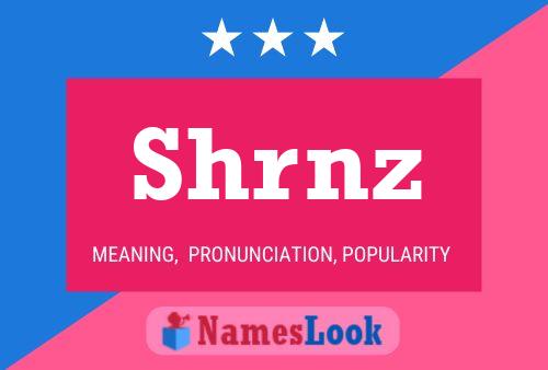 Shrnz Name Poster