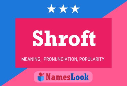 Shroft Name Poster