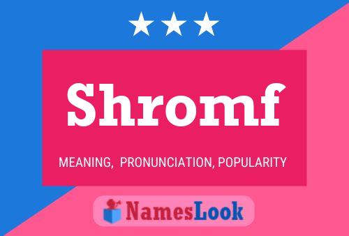 Shromf Name Poster