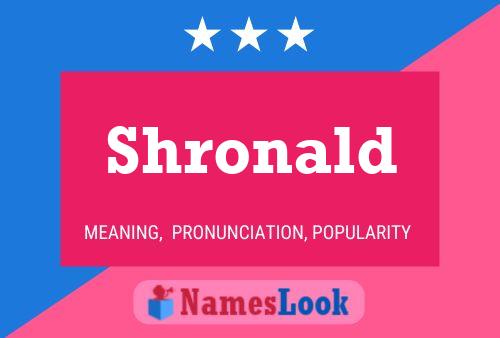 Shronald Name Poster