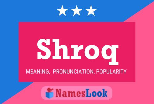 Shroq Name Poster