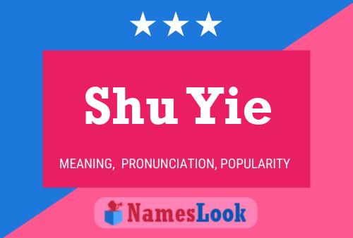 Shu Yie Name Poster