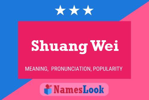 Shuang Wei Name Poster