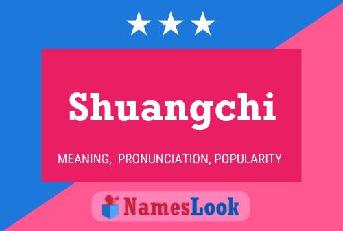 Shuangchi Name Poster