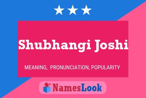 Shubhangi Joshi Name Poster