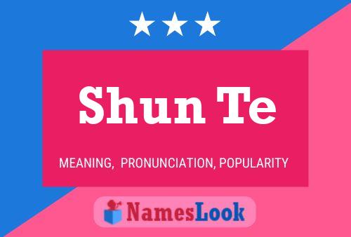 Shun Te Name Poster