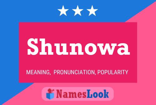 Shunowa Name Poster