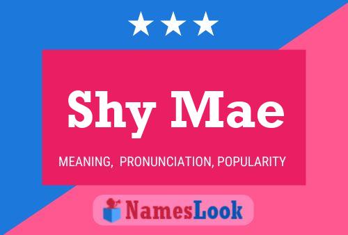 Shy Mae Name Poster