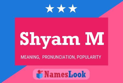 Shyam M Name Poster