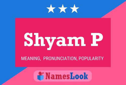 Shyam P Name Poster