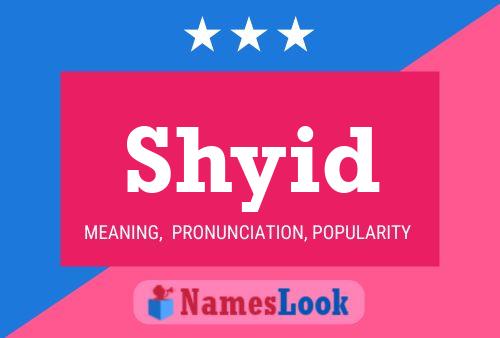 Shyid Name Poster