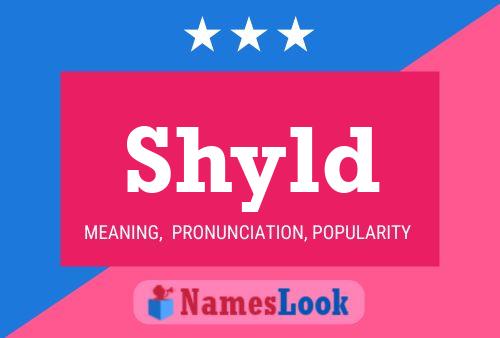 Shyld Name Poster