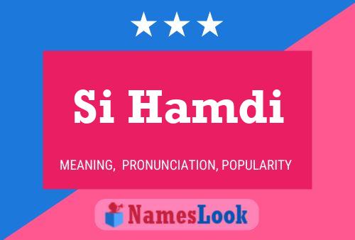 Si Hamdi Name Poster