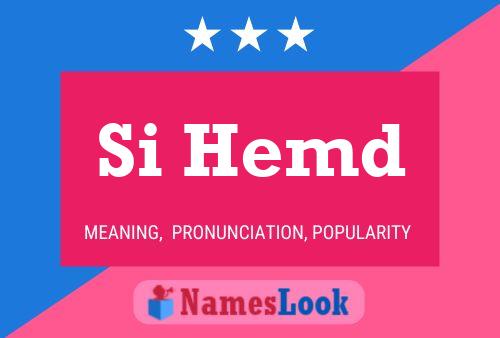 Si Hemd Name Poster